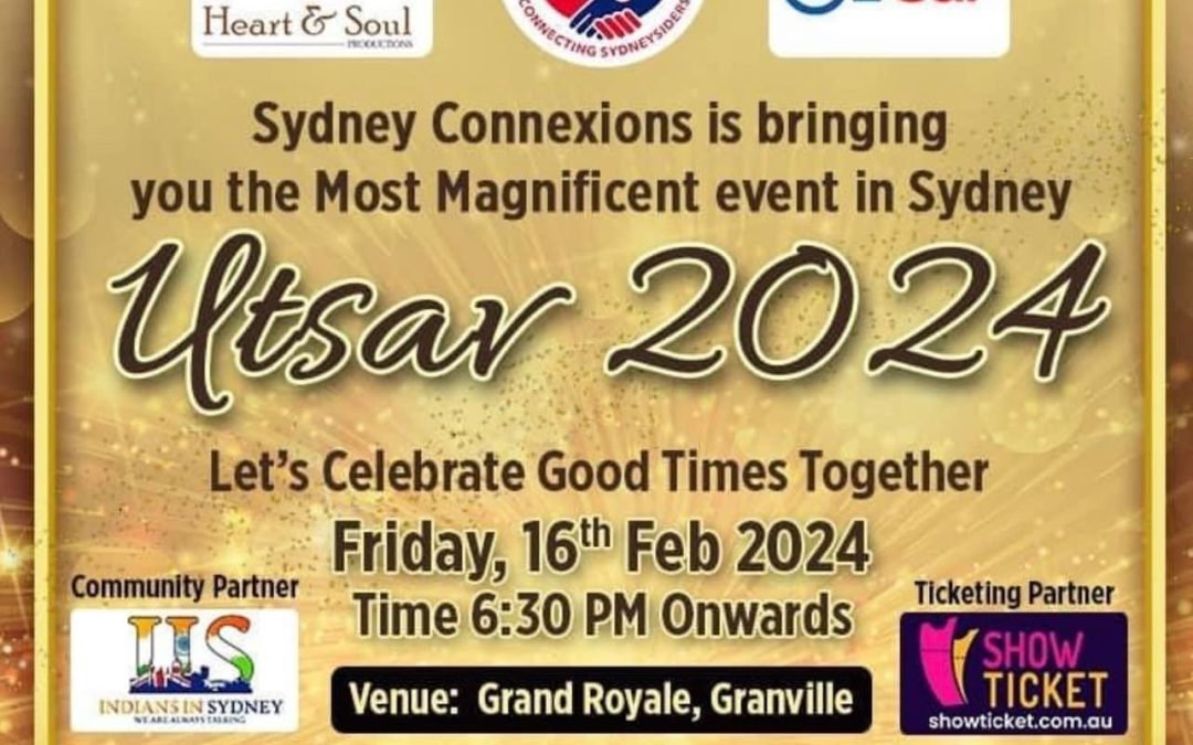 UTSAV 2024: An Extravaganza of Culture, Community, and Celebration in the Heart of Sydney!