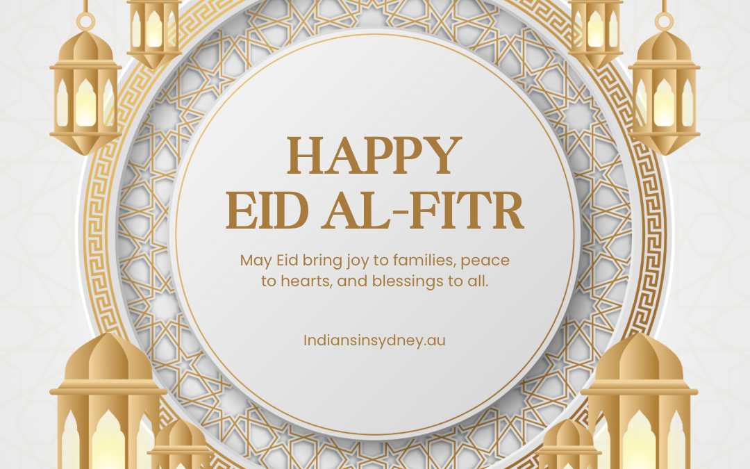 Eid-ul-Fitr: A Celebration of Unity, Joy, and Multicultural Harmony in Sydney